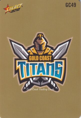 2012 NRL Champions Gold Parallel - GC049 Logo / Checklist Gold Coast Titans