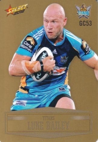 2012 NRL Champions Gold Parallel - GC053 Luke Bailey Gold Coast Titans
