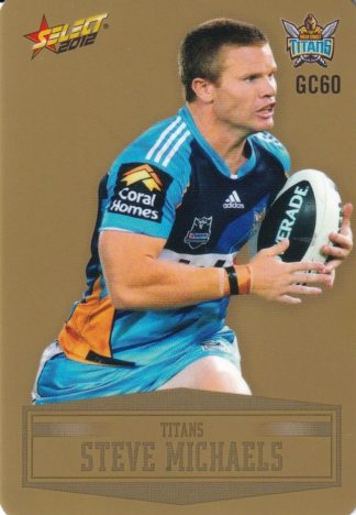 2012 NRL Champions Gold Parallel - GC060 Steve Michaels Gold Coast Titans