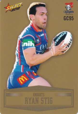 2012 NRL Champions Gold Parallel - GC095 Ryan Stig Newcastle Knights