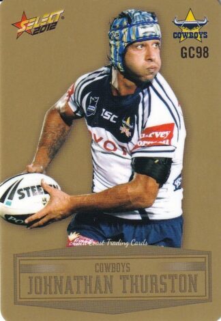 2012 NRL Champions Gold Parallel - GC098 Johnathan Thurston North Qld Cowboys