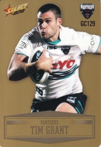 2012 NRL Champions Gold Parallel - GC129 Tim Grant Penrith Panthers