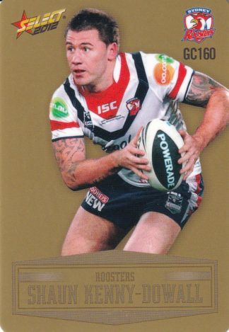 2012 NRL Champions Gold Parallel - GC160 Shaun Kenny-Dowall Sydney Roosters
