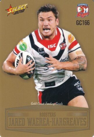 2012 NRL Champions Gold Parallel - GC166 Jared Waerea-Hargreaves Sydney Roosters
