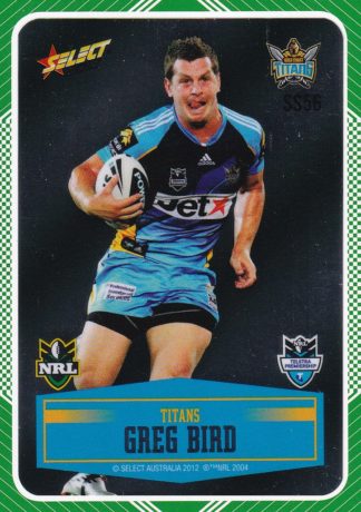 2012 NRL Champions Peeled Parallel Card - PSS056 Greg Bird Gold Coast Titans
