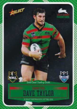 2012 NRL Champions Peeled Parallel Card - PSS150 Dave Taylor South Sydney Rabbitohs