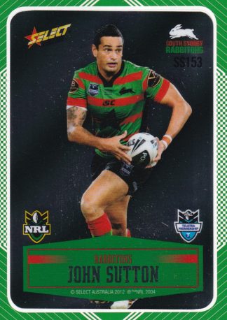 2012 NRL Champions Peeled Parallel Card - PSS153 John Sutton South Sydney Rabbitohs