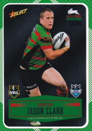 2012 NRL Champions Peeled Parallel Card - PSS156 Jason Clark South Sydney Rabbitohs