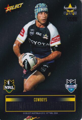 2012 NRL Champions Unpeeled Parallel Card - SS098 Jonathan Thurston North Qld Cowboys