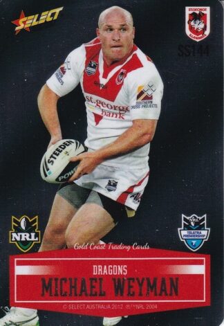 2012 NRL Champions Unpeeled Parallel Card - SS144 Michael Weyman St George Dragons