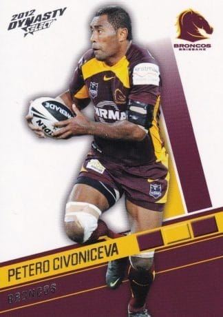 2012 NRL Dynasty Common Card - Base 006 Petero Civoniceva Brisbane Broncos