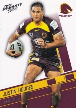 2012 NRL Dynasty Common Card - Base 009 Justin Hodges Brisbane Broncos