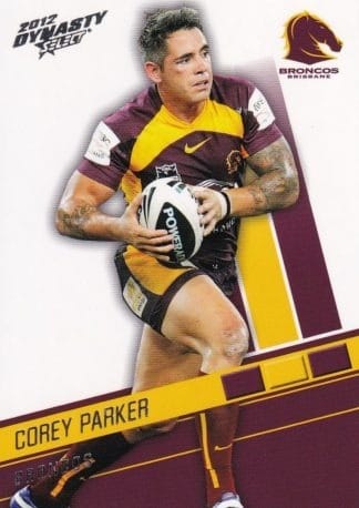 2012 NRL Dynasty Common Card - Base 012 Corey Parker Brisbane Broncos