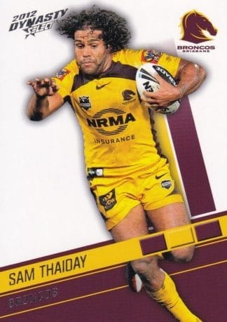 2012 NRL Dynasty Common Card - Base 015 Sam Thaiday Brisbane Broncos