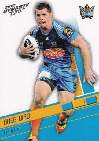 2012 NRL Dynasty Common Card - Base 054 Greg Bird Gold Coast Titans