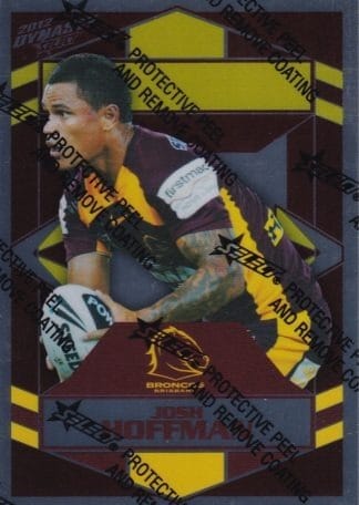 2012 NRL Dynasty Silver Parallel - SP010 Josh Hoffman Brisbane Broncos