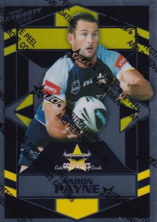 2012 NRL Dynasty Silver Parallel - SP104 Aaron Payne North Qld Cowboys