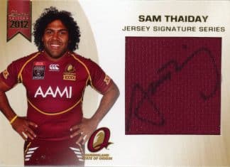 2012 NRL Limited Edition Jersey Signature - JSS4 Sam Thaiday QLD State Of Origin