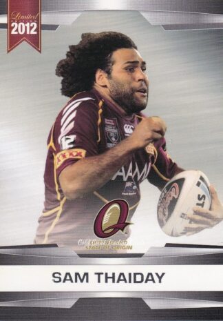 2012 NRL Limited Edition Common Cards - Base 47 Sam Thaiday QLD State Of Origin