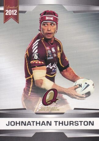 2012 NRL Limited Edition Common Cards - Base 48 Johnathan Thurston QLD State Of Origin