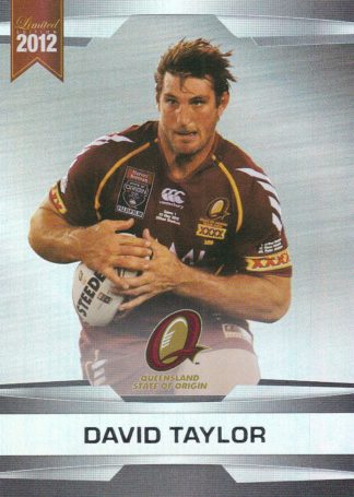 2012 NRL Limited Edition Parallel - P46 David Taylor QLD State Of Origin