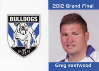 2012 NRL Grand Final Canterbury Bulldogs - Card 13 Greg Eastwood