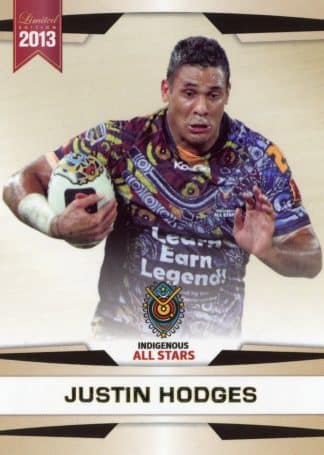 2013 NRL Limited Edition Common Card - Base 25 Justin Hodges Indigenous All Stars