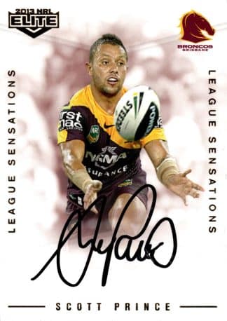 2013 NRL Elite League Sensations Signature - LS01 Scott Prince Brisbane Broncos
