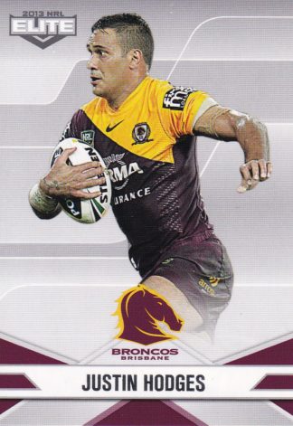 2013 NRL Elite Common Card - Base 004 Justin Hodges Brisbane Broncos