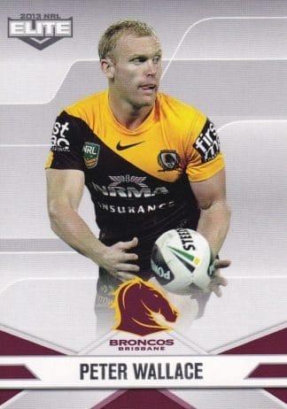 2013 NRL Elite Common Card - Base 009 Peter Wallace Brisbane Broncos