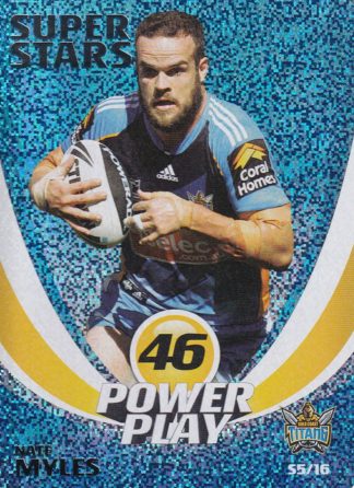 2013 NRL Power Play Superstar - S05 Nate Myles Gold Coast Titans