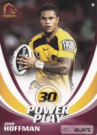 2013 NRL Power Play Common Card - Base 006 Josh Hoffman Brisbane Broncos