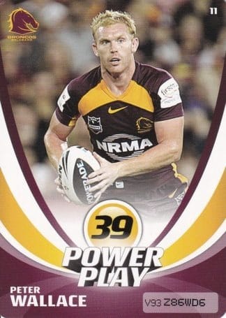 2013 NRL Power Play Common Card - Base 011 Peter Wallace Brisbane Broncos