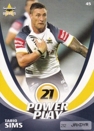 2013 NRL Power Play Common Card - Base 045 Tariq Sims North QLD Cowboys