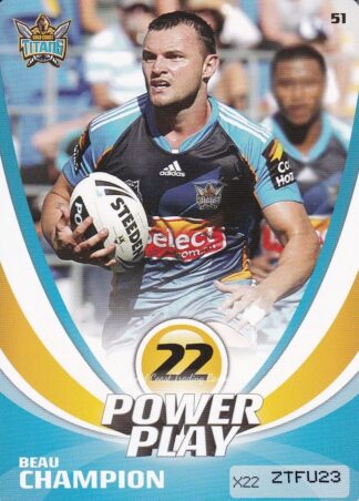 2013 NRL Power Play Common Card - Base 051 Beau Champion Gold Coast Titans
