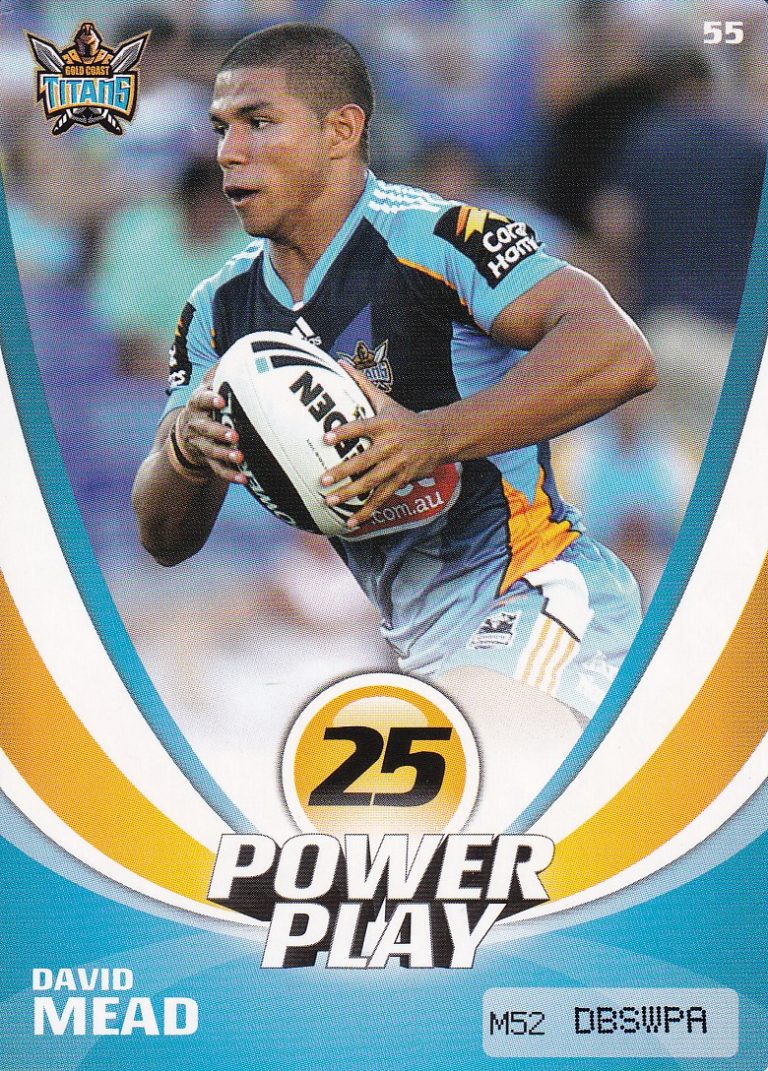 2013 NRL Power Play Common Card - Base 055 David Mead Gold Coast Titans