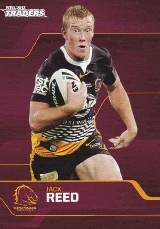 2013 NRL Traders Common Card - Base 010 Jack Reed Brisbane Broncos