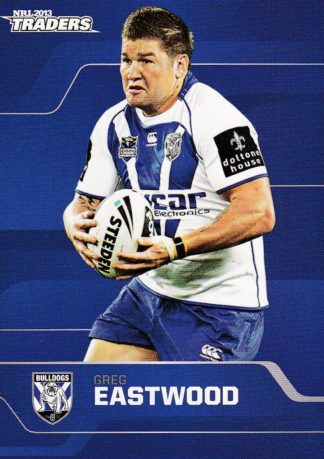 2013 NRL Traders Common Card - Base 014 Greg Eastwood Canterbury Bulldogs