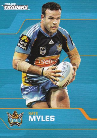 2013 NRL Traders Common Card - Base 057 Nate Myles Gold Coast Titans