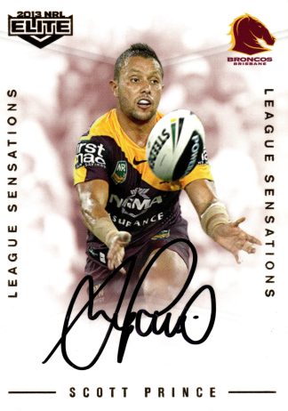 2013 NRL Elite League Sensations Signature - LS01 Scott Prince Brisbane Broncos