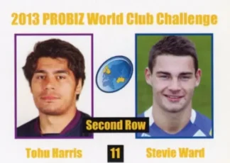 2013 World Cup Challenge - Card 11 Tohu Harris & Stevie Ward