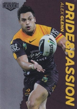 2014 NRL Elite Pride & Passion - PP01 Alex Glenn Brisbane Broncos