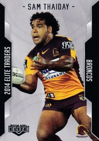 2014 NRL Elite Common Card - Base 009 Sam Thaiday Brisbane Broncos