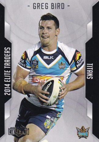 2014 NRL Elite Common Card - Base 037 Greg Bird Gold Coast Titans