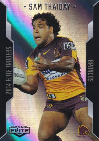 2014 NRL Elite Silver Parallels - P009 Sam Thaiday Brisbane Broncos