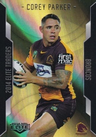 2014 NRL Elite Gold Parallel - SP002 Corey Parker Brisbane Broncos