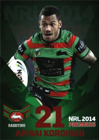 2014 NRL South Sydney Rabbitohs Premiers - PC09 Apisai Koroisau