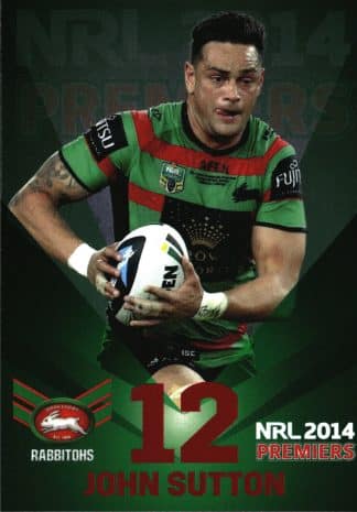 2014 NRL South Sydney Rabbitohs Premiers - PC12 John Sutton