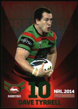 2014 NRL South Sydney Rabbitohs Premiers - PPC10 Dave Tyrell