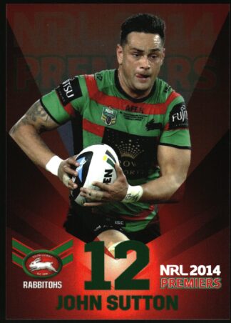 2014 NRL South Sydney Rabbitohs Premiers - PPC12 John Sutton